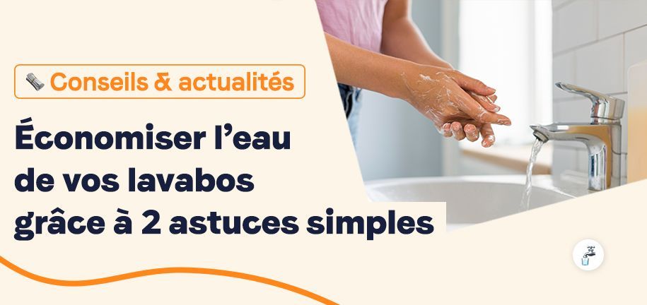 economiser-l-eau-de-vos-lavabos