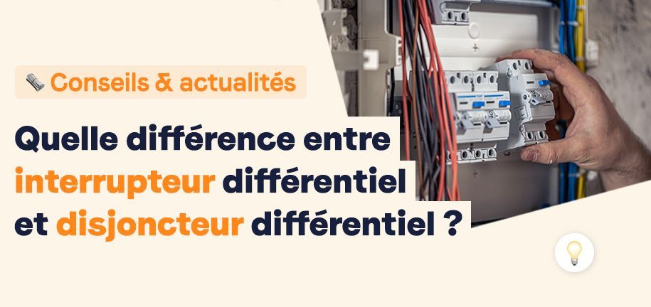 différence-entre-interrupteur-differentiel-et-disjoncteur-différentiel