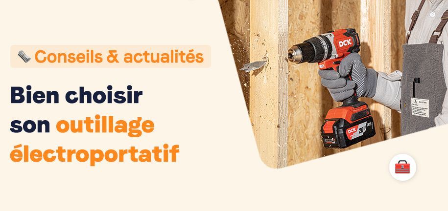 bien-choisir-son-outillage-electroportatif
