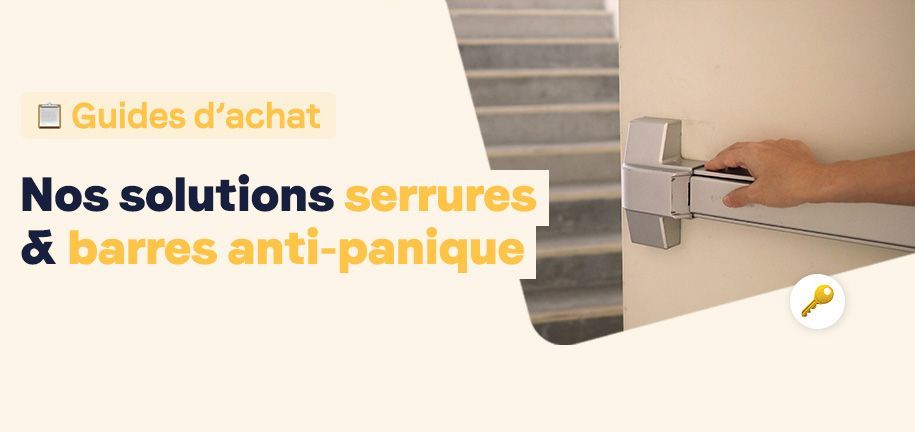 serrures-et-barres-anti-panique-guide-achat