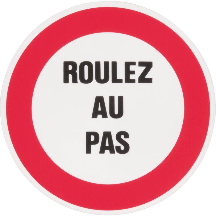 Panneau rond - roulez au pas - Novap